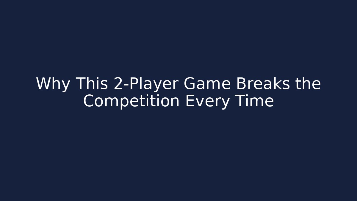 Why This 2-Player Game Breaks the Competition Every Time - Vintage E-Juice