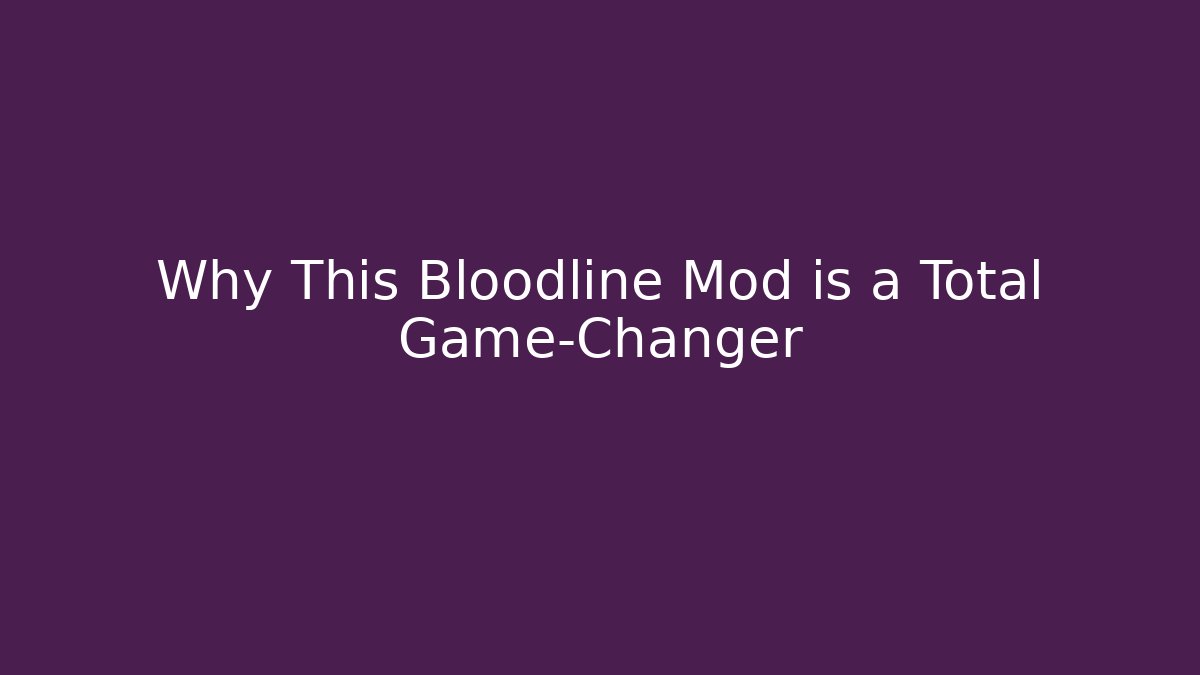 Why This Bloodline Mod is a Total Game-Changer - Vintage E-Juice