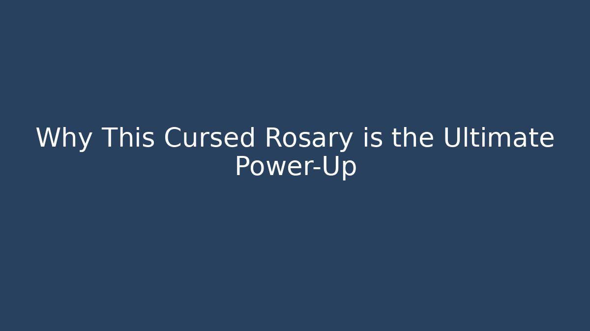 Why This Cursed Rosary is the Ultimate Power-Up - Vintage E-Juice