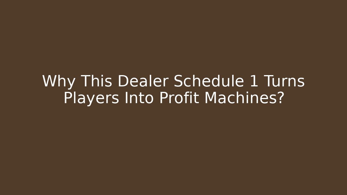 Why This Dealer Schedule 1 Turns Players Into Profit Machines?