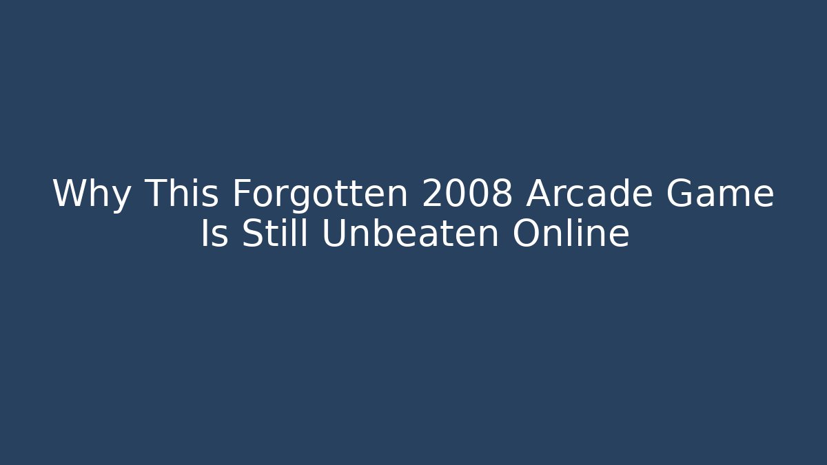 Why This Forgotten 2008 Arcade Game Is Still Unbeaten Online