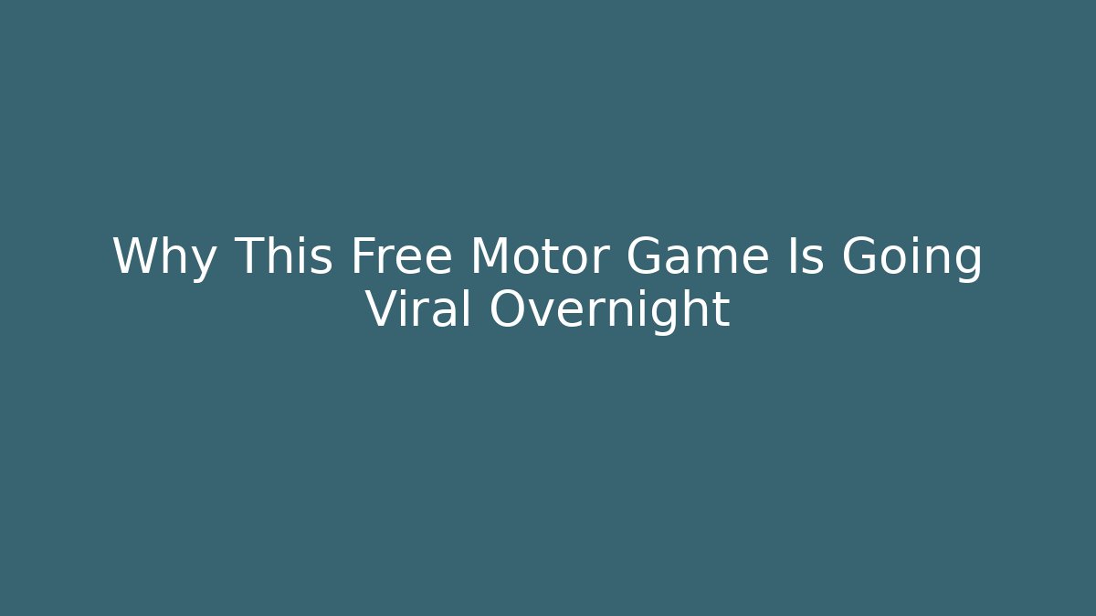 Why This Free Motor Game Is Going Viral Overnight - Vintage E-Juice