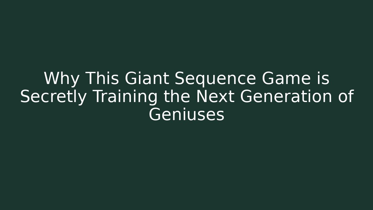 Why This Giant Sequence Game is Secretly Training the Next Generation of Geniuses - Vintage E-Juice