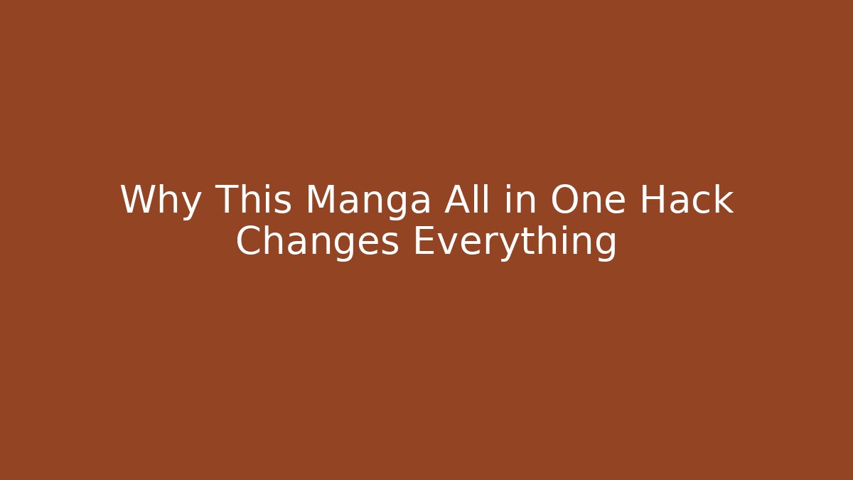 Why This Manga All in One Hack Changes Everything - Vintage E-Juice