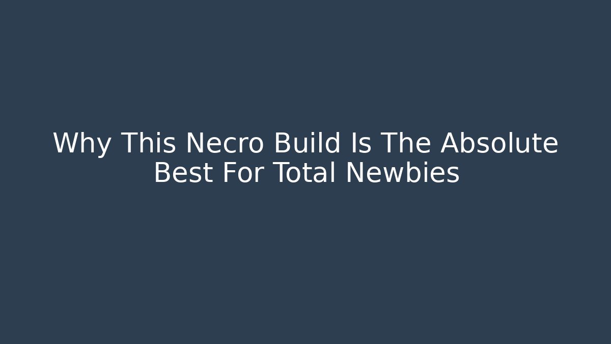 Why This Necro Build Is The Absolute Best For Total Newbies - Vintage E-Juice