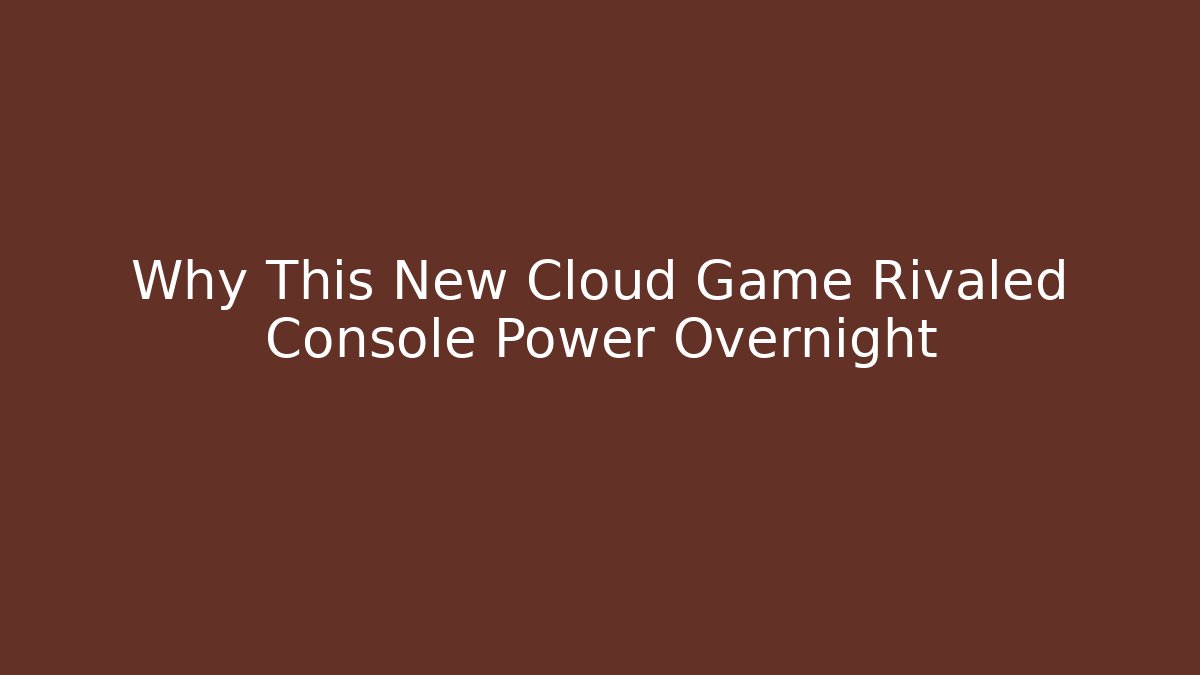 Why This New Cloud Game Rivaled Console Power Overnight - Vintage E-Juice