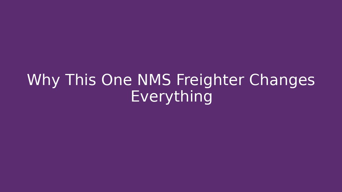 Why This One NMS Freighter Changes Everything - Vintage E-Juice