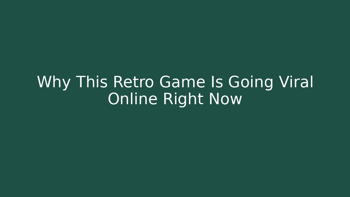 Why This Retro Game Is Going Viral Online Right Now