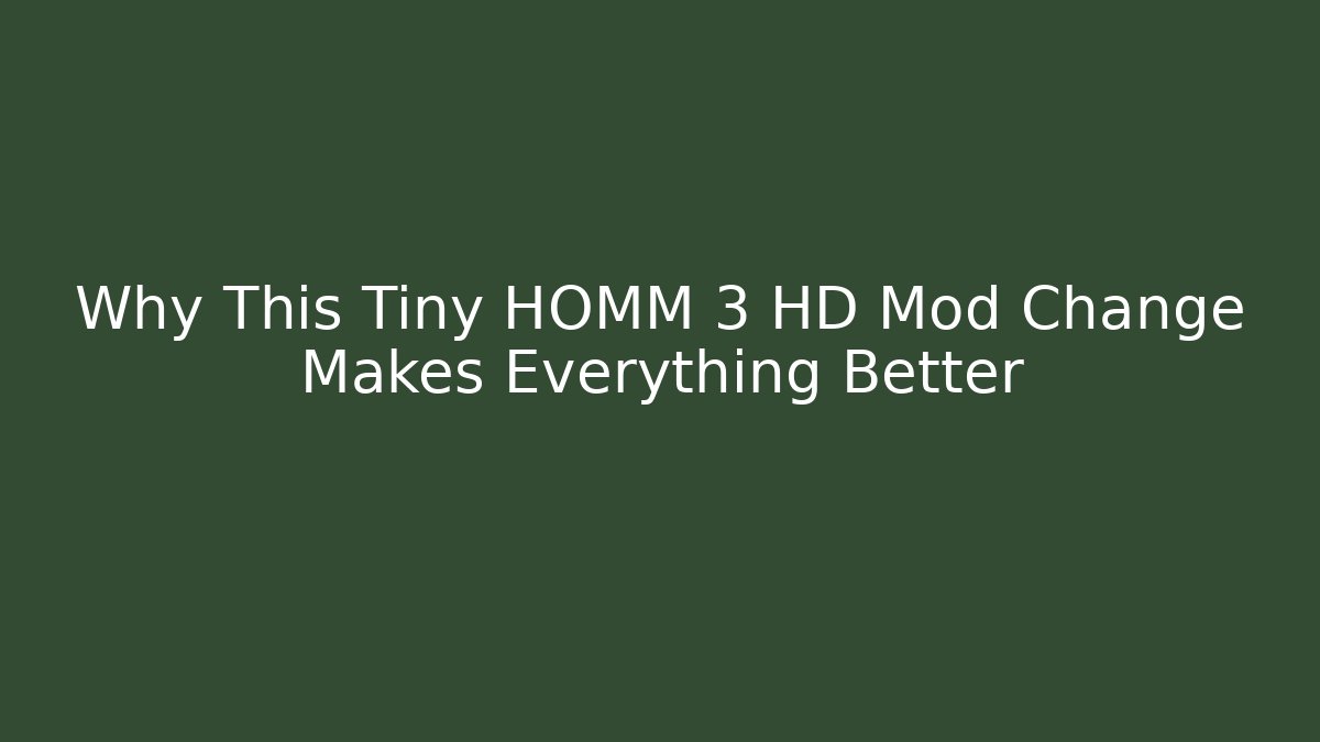 Why This Tiny HOMM 3 HD Mod Change Makes Everything Better