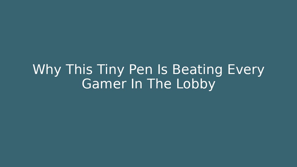 Why This Tiny Pen Is Beating Every Gamer In The Lobby - Vintage E-Juice