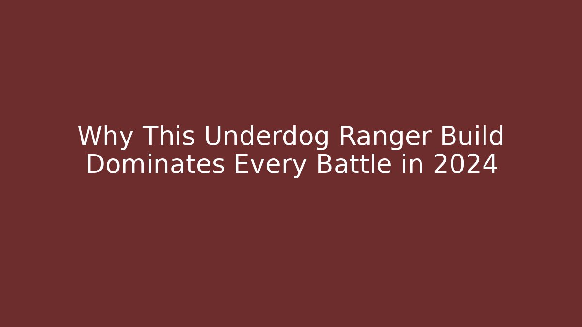 Why This Underdog Ranger Build Dominates Every Battle in 2024