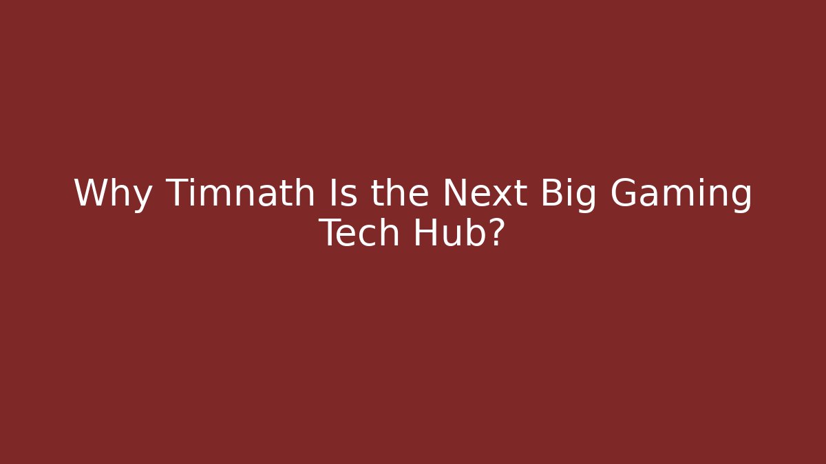 Why Timnath Is the Next Big Gaming Tech Hub?