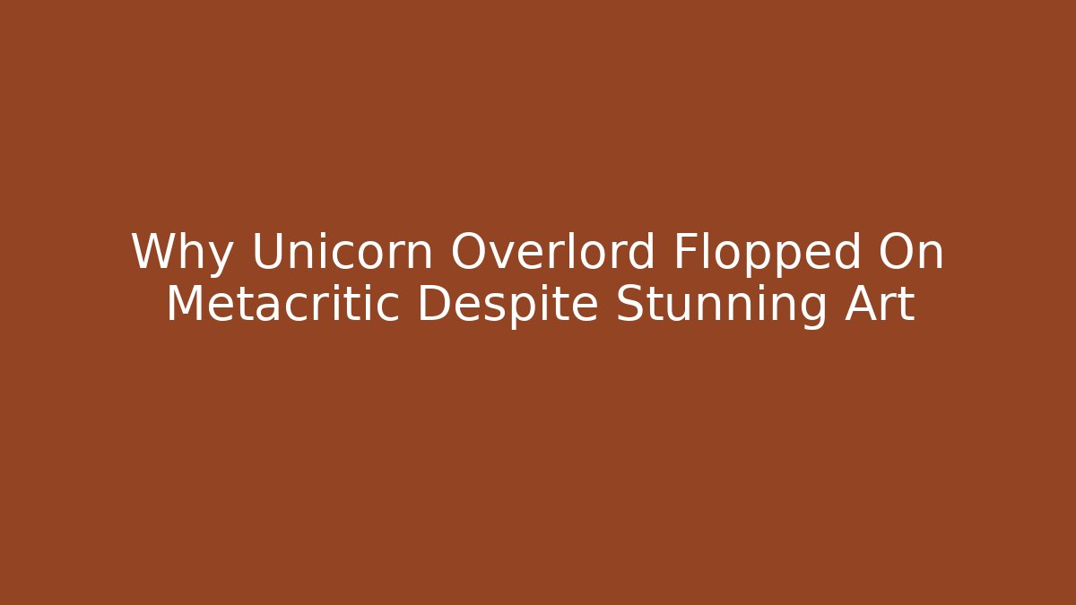Why Unicorn Overlord Flopped On Metacritic Despite Stunning Art