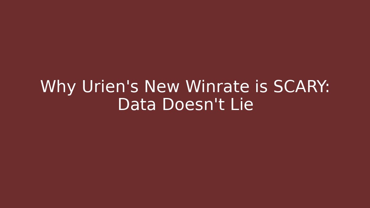 Why Urien's New Winrate is SCARY: Data Doesn't Lie