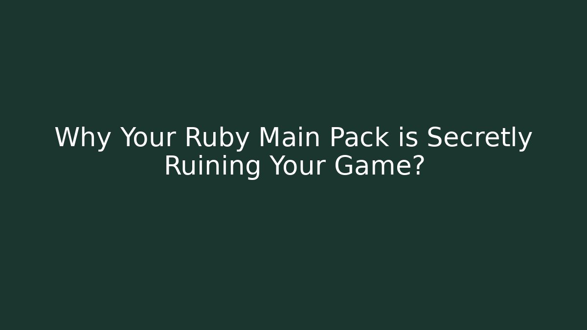 Why Your Ruby Main Pack is Secretly Ruining Your Game? - Vintage E-Juice