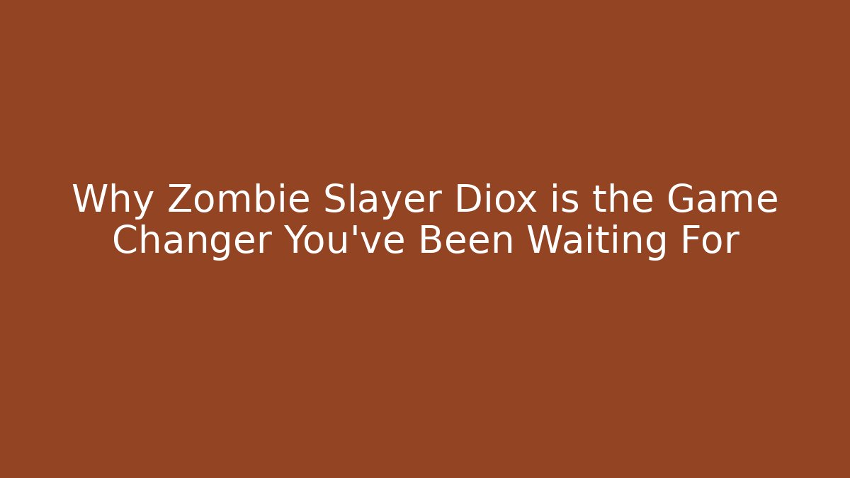 Why Zombie Slayer Diox is the Game Changer You've Been Waiting For - Vintage E-Juice