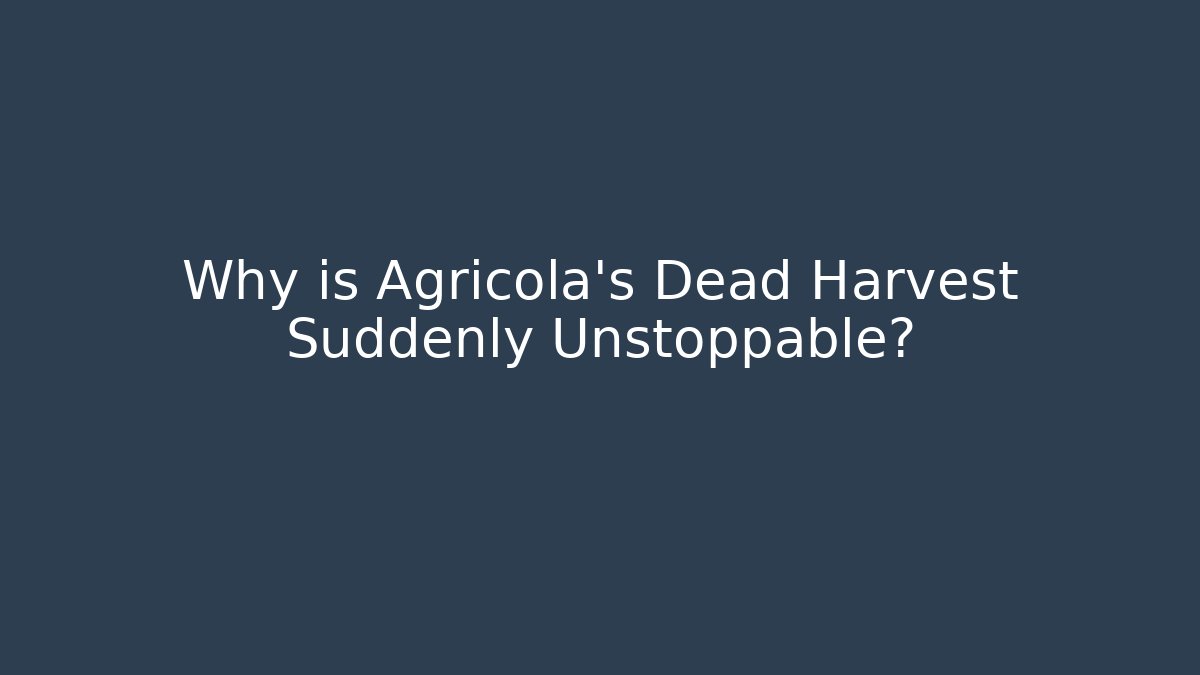 Why is Agricola's Dead Harvest Suddenly Unstoppable? - Vintage E-Juice