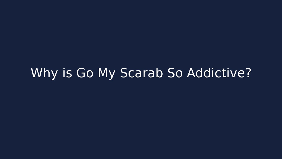 Why is Go My Scarab So Addictive? - Vintage E-Juice