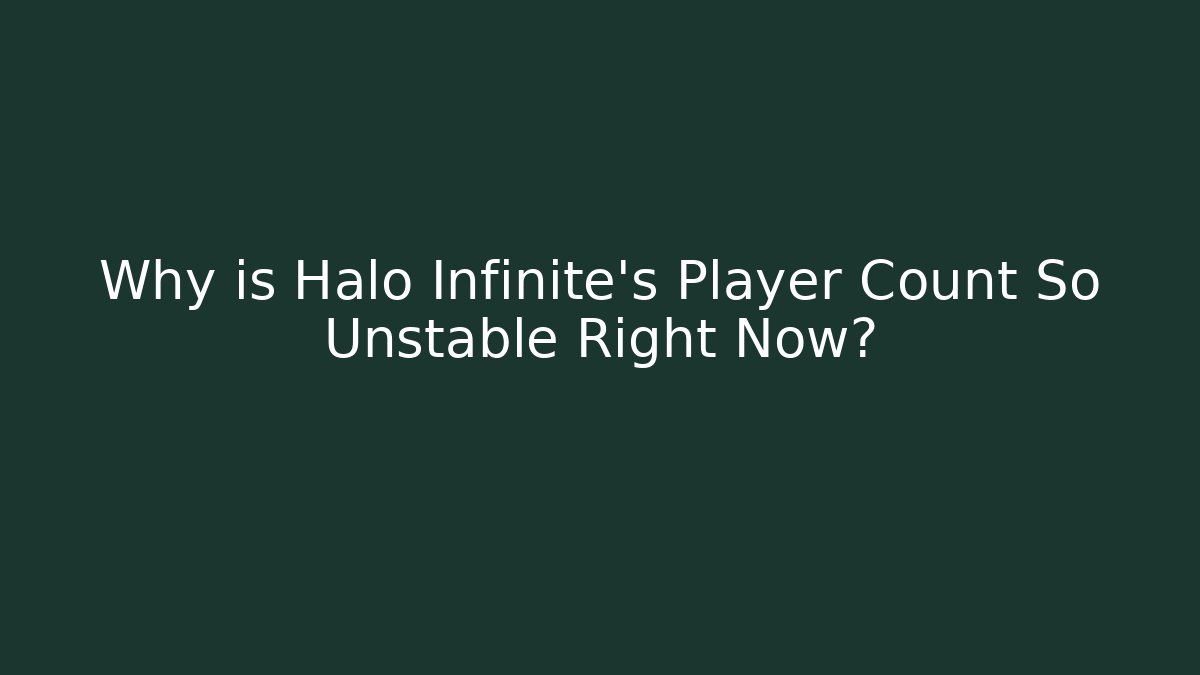 Why is Halo Infinite's Player Count So Unstable Right Now?