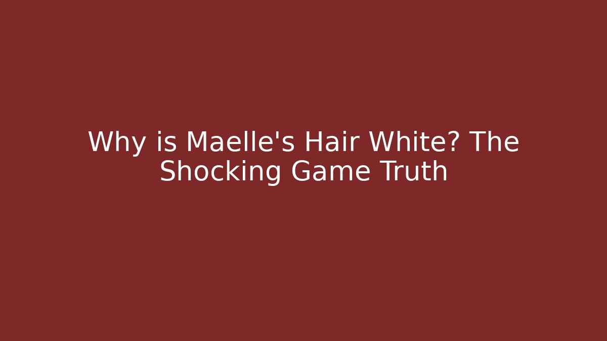 Why is Maelle's Hair White? The Shocking Game Truth - Vintage E-Juice