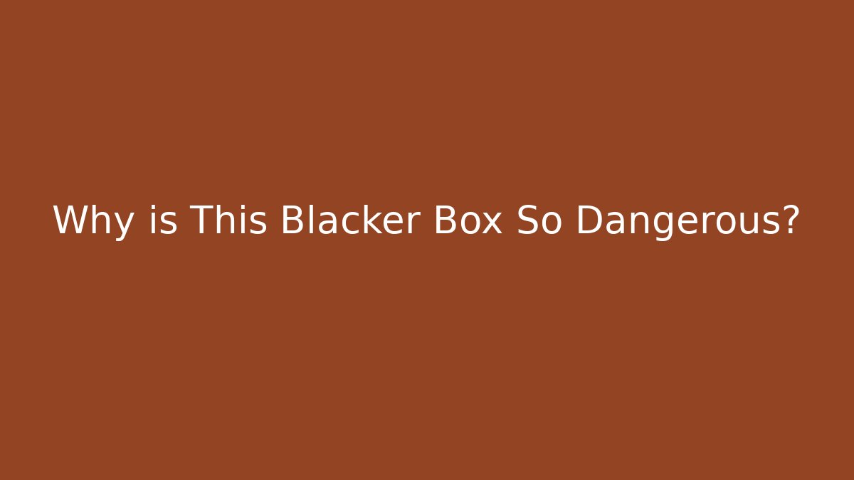Why is This Blacker Box So Dangerous? - Vintage E-Juice
