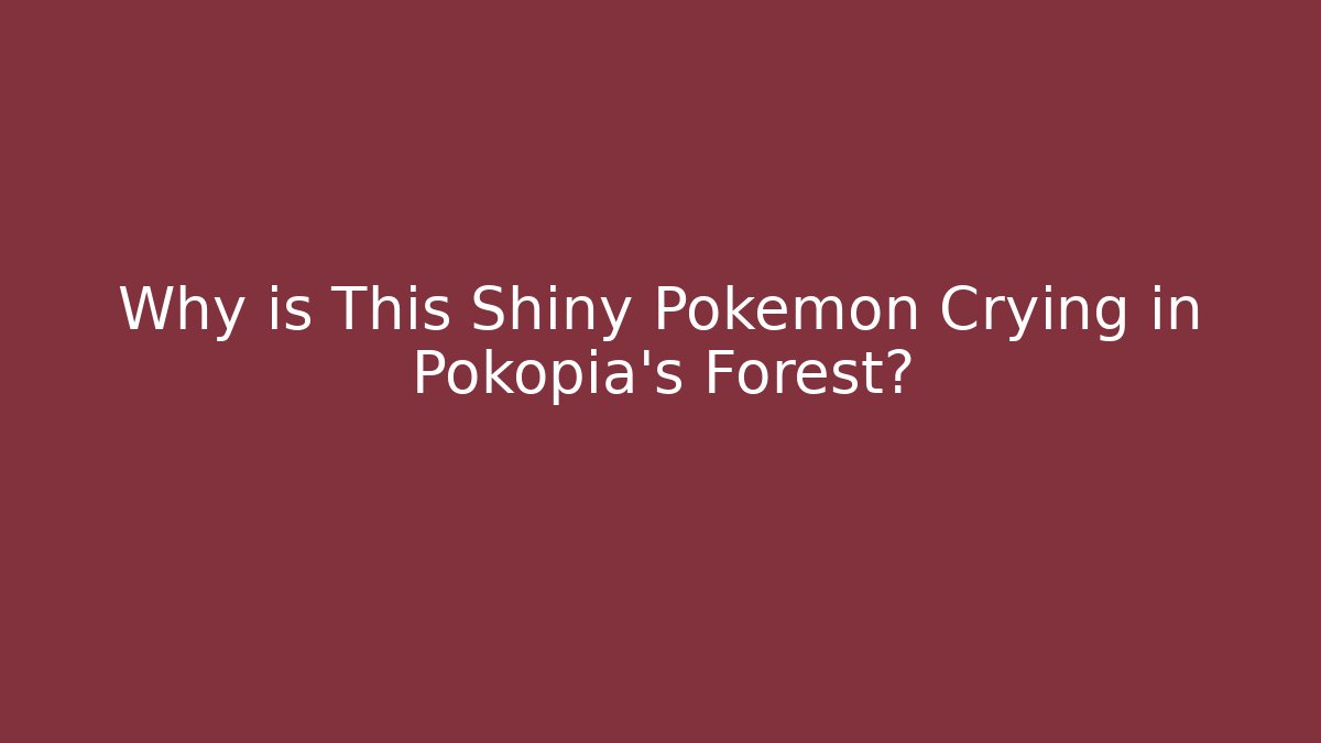 Why is This Shiny Pokémon Crying in Pokopia's Forest? - Vintage E-Juice
