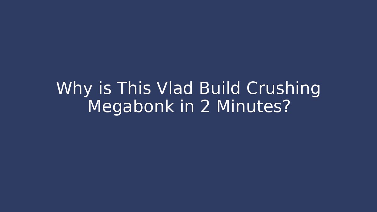Why is This Vlad Build Crushing Megabonk in 2 Minutes?