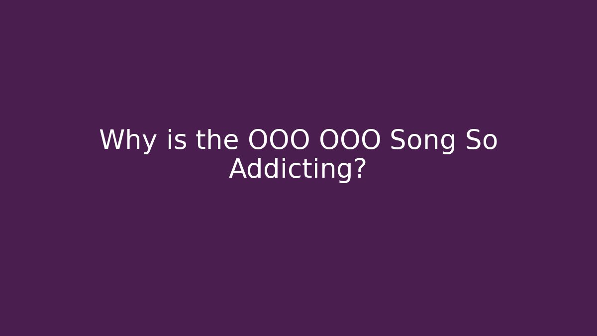 Why is the OOO OOO Song So Addicting? - Vintage E-Juice