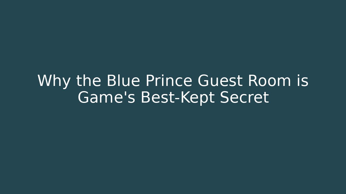 Why the Blue Prince Guest Room is Game's Best-Kept Secret