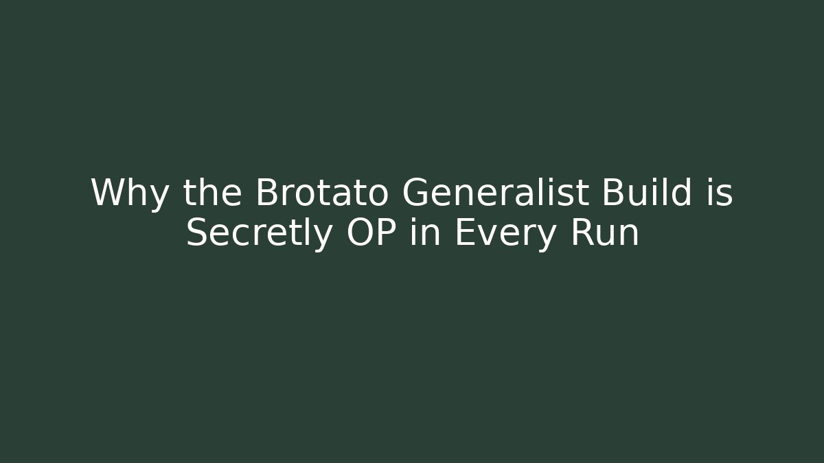 Why the Brotato Generalist Build is Secretly OP in Every Run