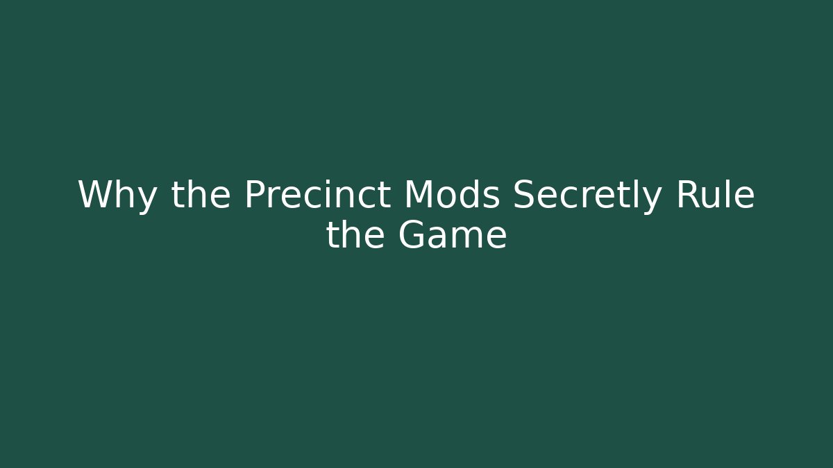 Why the Precinct Mods Secretly Rule the Game - Vintage E-Juice