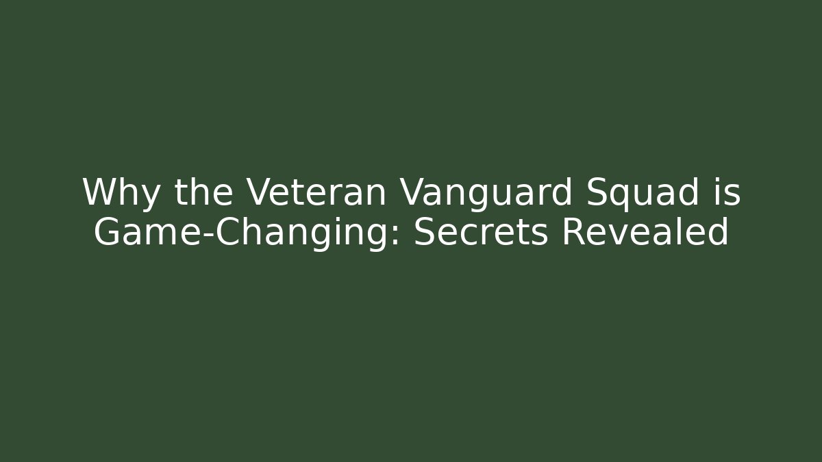 Why the Veteran Vanguard Squad is Game-Changing: Secrets Revealed - Vintage E-Juice