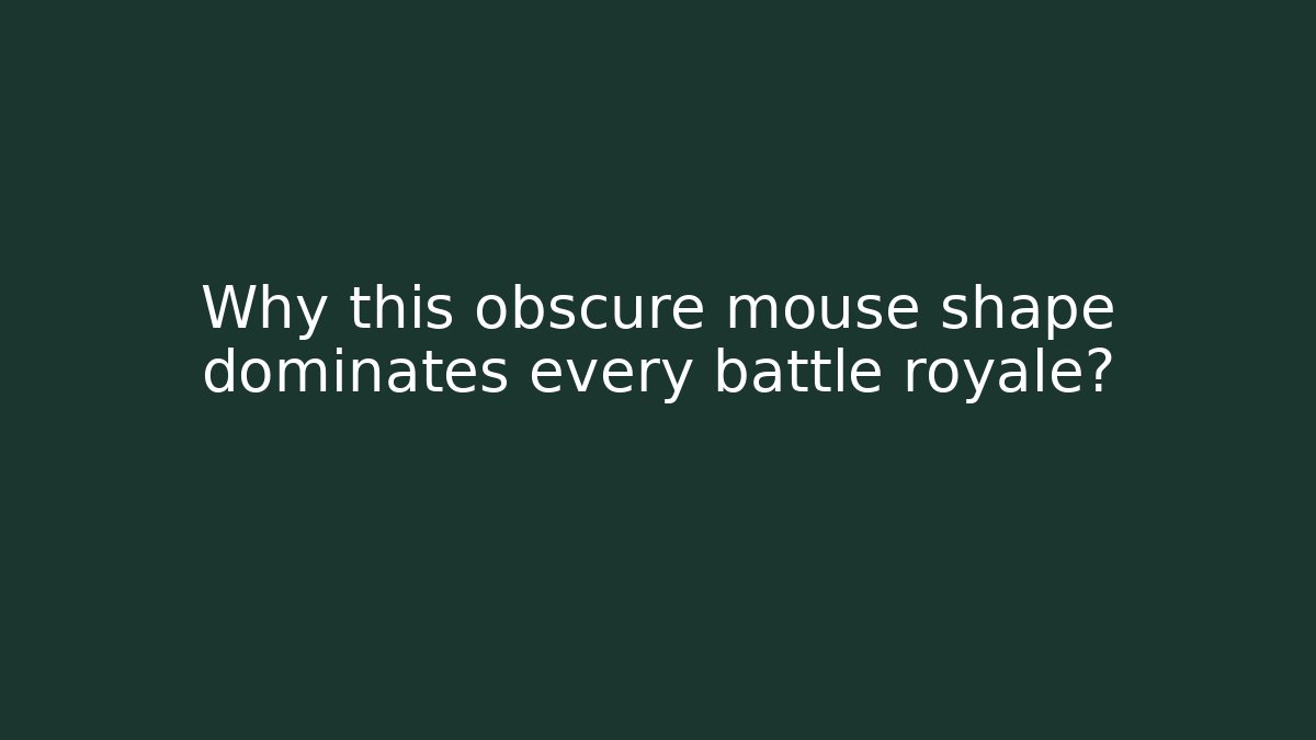 Why this obscure mouse shape dominates every battle royale? - Vintage E-Juice