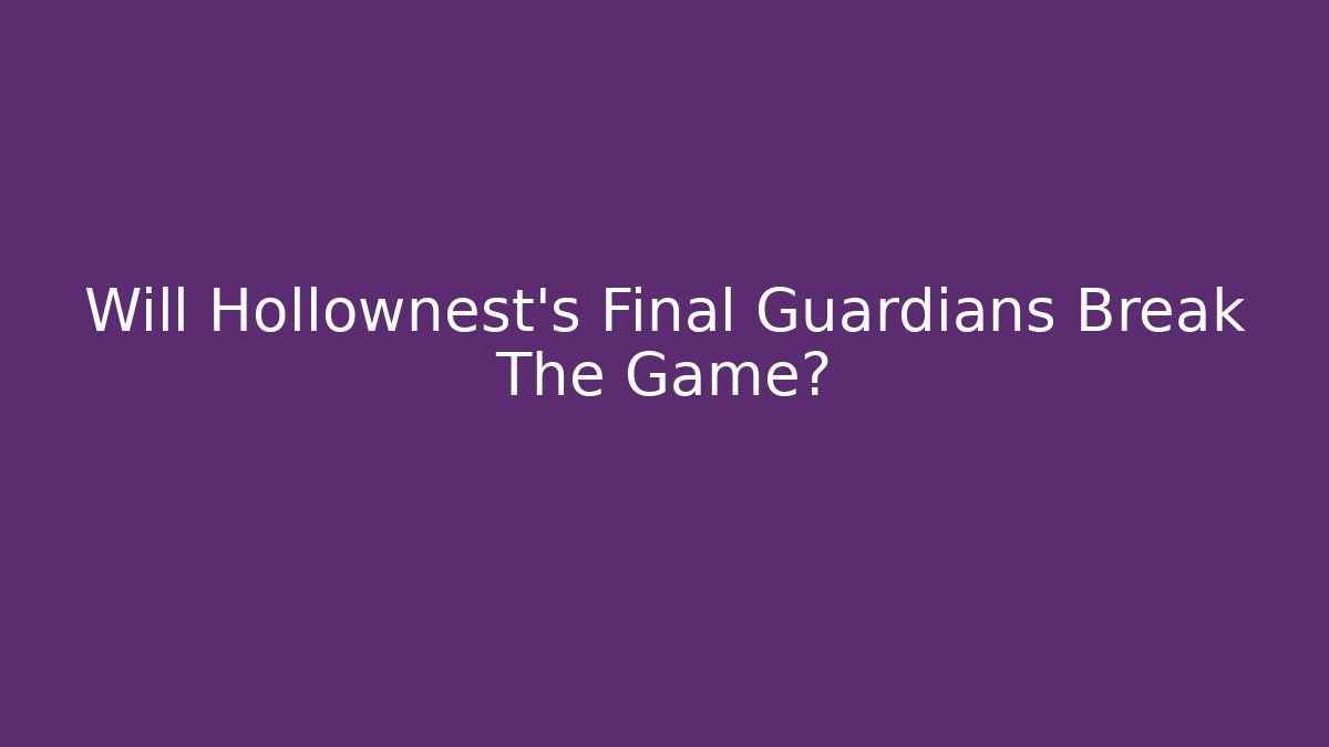 Will Hollownest's Final Guardians Break The Game?
