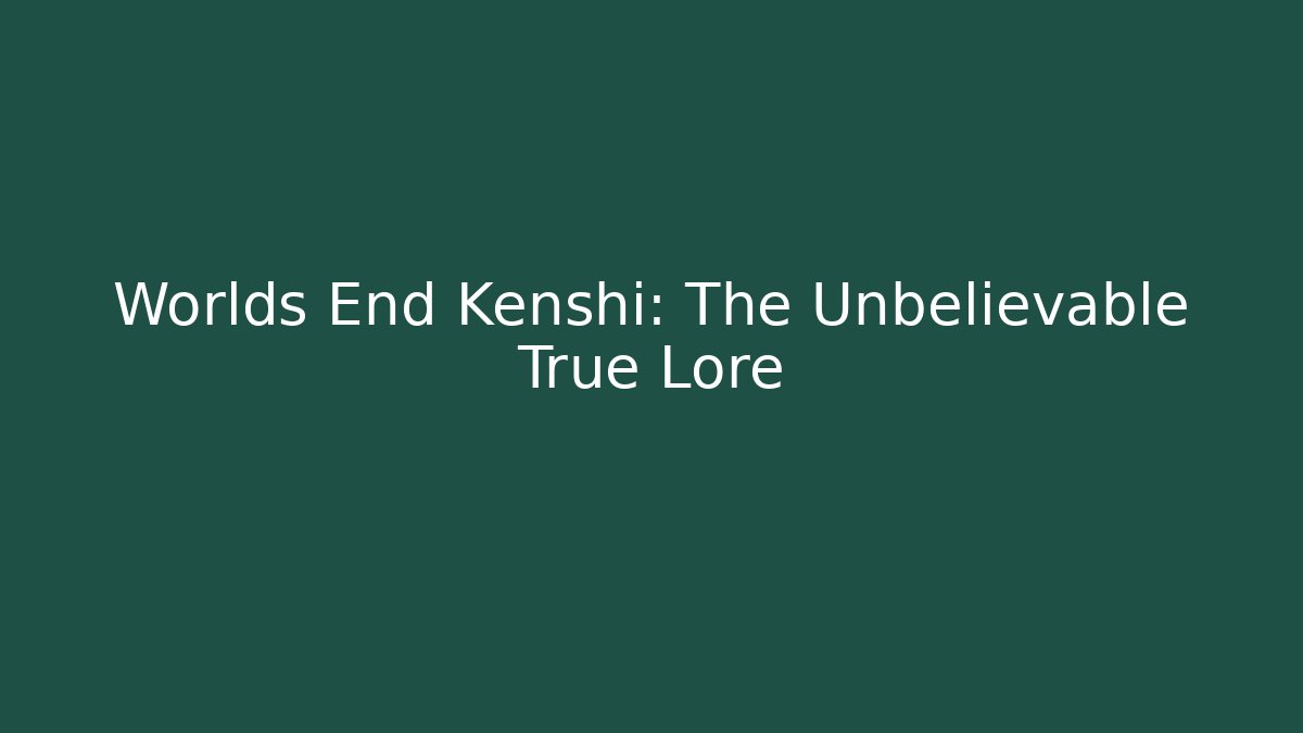 Worlds End Kenshi: The Unbelievable True Lore - Vintage E-Juice