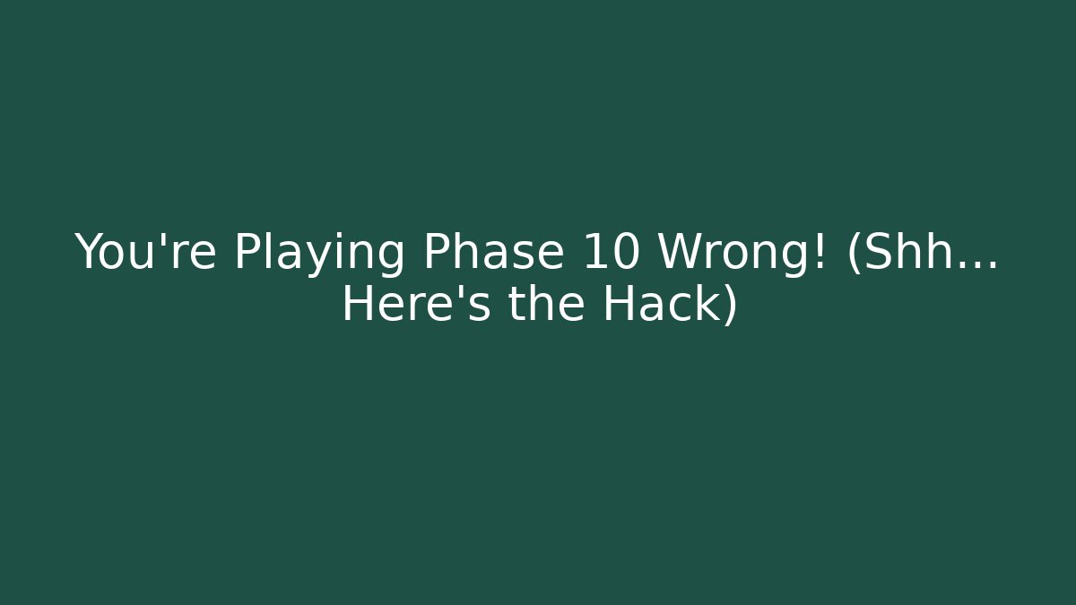 You’re Playing Phase 10 Wrong! (Shh… Here’s the Hack) - Vintage E-Juice