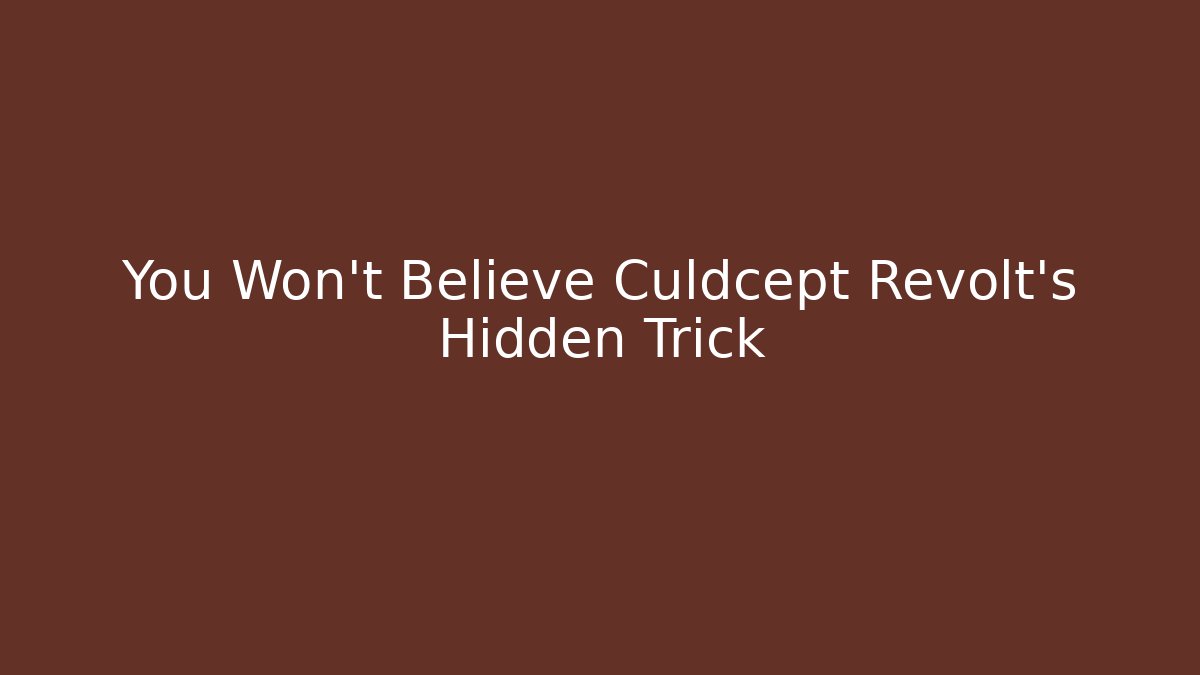 You Won't Believe Culdcept Revolt's Hidden Trick