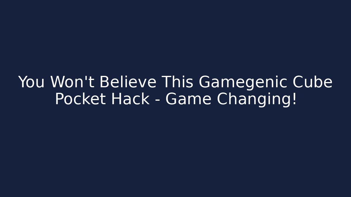 You Won’t Believe This Gamegenic Cube Pocket Hack – Game Changing! - Vintage E-Juice