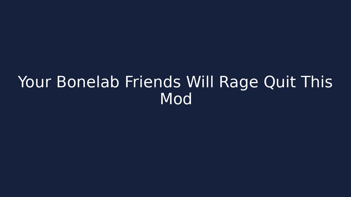 Your Bonelab Friends Will Rage Quit This Mod - Vintage E-Juice