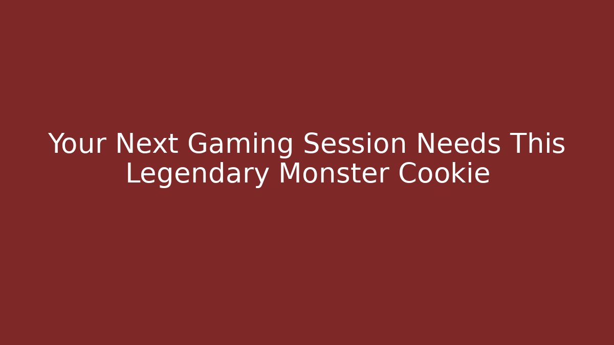 Your Next Gaming Session Needs This Legendary Monster Cookie - Vintage E-Juice