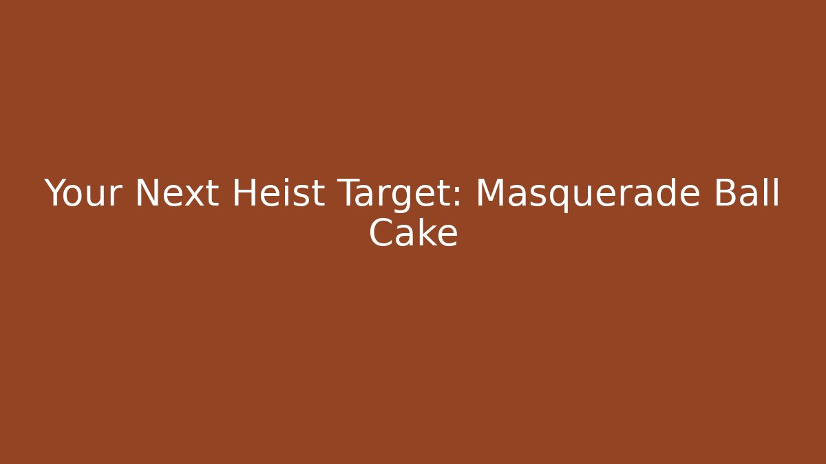 Your Next Heist Target: Masquerade Ball Cake - Vintage E-Juice