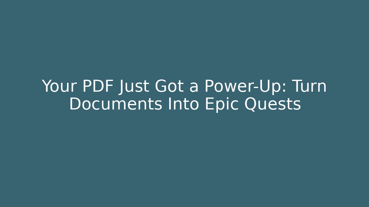 Your PDF Just Got a Power-Up: Turn Documents Into Epic Quests - Vintage E-Juice