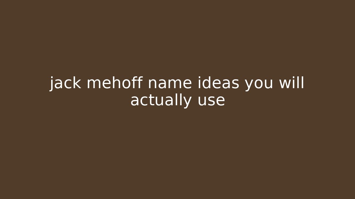 jack mehoff name ideas you will actually use - Vintage E-Juice
